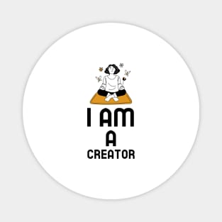 I Am A Creator Magnet